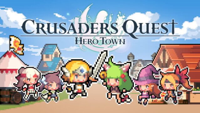 Crusaders Quest : Hero Town Free Download