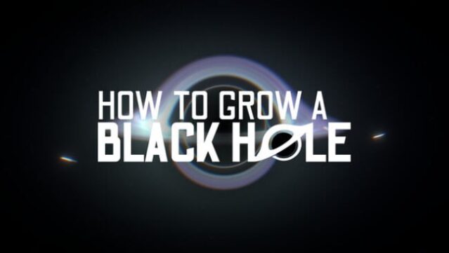 How To Grow a Black Hole Free Download