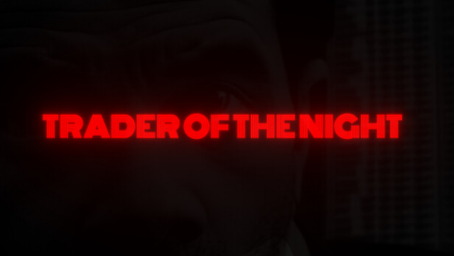 Trader Of The Night Free Download