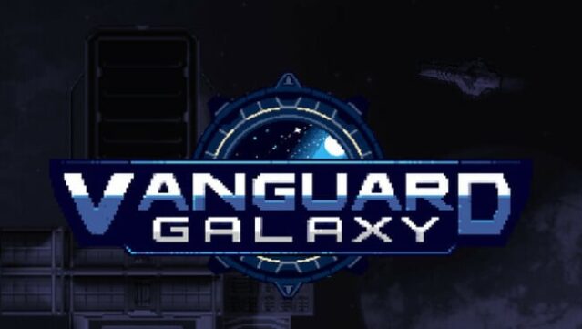 Vanguard Galaxy Free Download